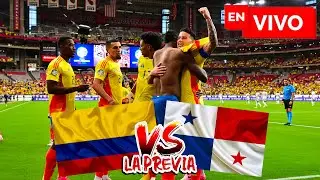 🔴 LA PREVIA COLOMBIA VS PANAMÁ EN VIVO / COPA AMÉRICA 2024 EN DIRECTO