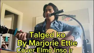 Talged ko/Marjorie Ettie cover Elmo Inso jr