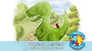 Topiary Review with Married with Board Games