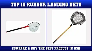 Top 10 Rubber Landing Nets to buy in USA 2021 | Price & Review