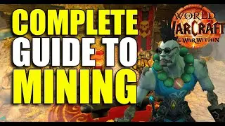 Beginner Guide to Mining - World of Warcraft - The War Within