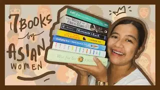 7 BOOKS BY ASIAN WOMEN AUTHORS THAT YOU SHOULD READ ☁️ featuring great female characters ☁️