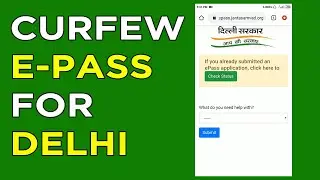 Curfew pass kaise banta hai online in Delhi | How to apply curfew pass online in Delhi