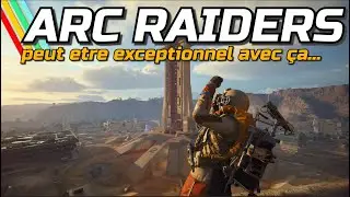 ARC RAIDERS : EMBARK doit rajouter &ccedil;a au jeu en 2026 !