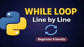 While Loop in Python 🔁 Explained Simply