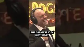 THE FUNNIEST JOEY DIAZ STORY