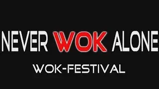 NEVER WOK ALONE - Das WOK-Festival im Restaurant Die Waid in Z&uuml;rich