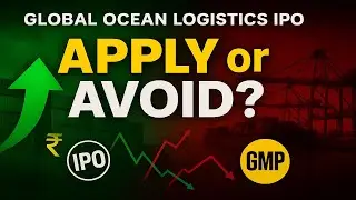 Global Ocean Logistics SME IPO GMP | Apply or Avoid? Listing Gain Analysis