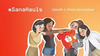#SanaHauls - Episode 4 - CL☘️VER PRODUCTIONS