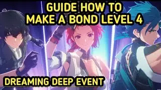 Guide How To Activate Bond & Reach Lv 4 in Bond Event Dreaming Deep | Wuthering Waves 2.3 Event
