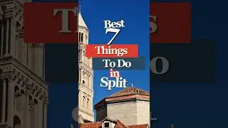 🏖️ 7 Best Things to Do in Split, Croatia This Summer