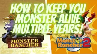 Monster Rancher 2 DX How to keep your monster alive and well! Living multiple years!