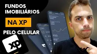 Como Investir em Fundos Imobili&aacute;rios na XP Investimentos Pelo Celular (Guia Pr&aacute;tico)