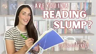 how to get out of a reading slump| tips and book recommendations