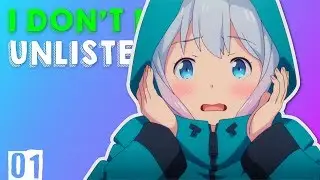 I Don't Noe: Unlisted Part 1