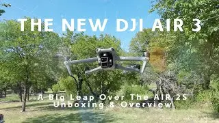 DJI AIR 3 Unboxing & Overview. New & even better: longer range & dual cameras.  It's a must see!