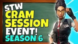 NEW SEASON 6 UPDATE // Cram Session Event! // Fortnite //Save The World
