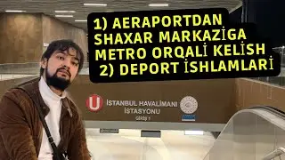 İstanbul aeraportida deport ishlari haqida | ￼Истанбул ￼ аэропортда депорт ишлари хакида￼