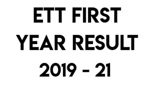 Ett results 2021 | ETT FIRST YEAR RESULT | Ett first year result news | ett first year 2019 21