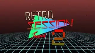Retro Session 2 - SynthWave, Demoscene, Chiptune, 80s - 2016