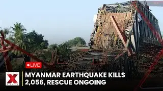 Myanmar Earthquake LIVE | Quake Kills 2,056, Injures 3,900, Hundreds Missing | News X World Live