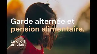 Doit-on verser une pension alimentaire lors d'une garde altern&eacute;e ? Le droit en clair par Avostart