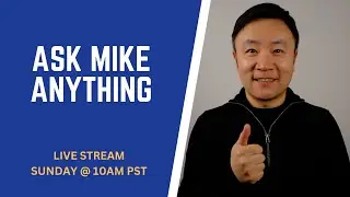 ASK MIKE ANYTHING (AMA) - PART 2