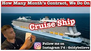 How Many Months Contract, We Do On Cruise Ship