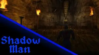 soul forager - Shadow Man Remastered: Episode 24