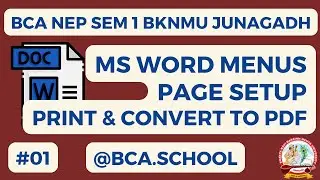 #01 MS Word Menus Page Setup Print Options & Convert DOC to PDF | Office Automation | BCA NEP BKNMU