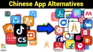 Chinese App Alternative | China Apps Alternative | Chinese Alternative Indian App | Indian Apps