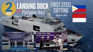 2 NEW LANDING PLATFORM DOCK for Philippine Navy - First Steel Cutting #landingdock #philippinenavy