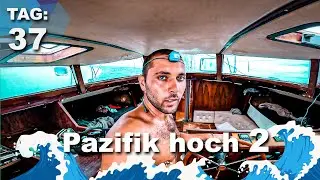 Pazifik hoch 2 - Am Ende geht immer noch was schief | Tag 37