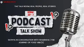 👉 Sathya in Conversation with Niharikha | The Journey of Food Vibe(s)