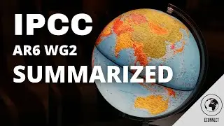 IPCC Report 2022 Summary In 6 Minutes | Impacts, Adaptation & Vulnerability