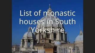 List of monastic houses in South Yorkshire