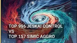 Top 996 Jeskai Control vs Top 157 Simic Aggro | Standard | Mythic Rank | MTG Arena