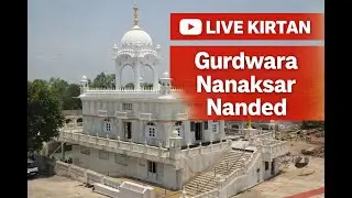 Gurdwara Nanaksar Sahib Nanded Live Stream