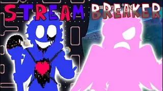 Stream-Breaker [Game-Breaker cover] (Pibby concept) 