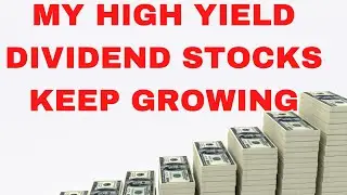 These High Yield Dividend Stocks Keep Paying Me More