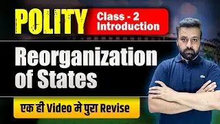 Reorganisation Of States|INDIAN POLITY | FOR UPSC/CDS/NDA |CDS COACHING IN CHANDIGARH