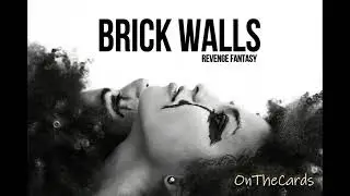 🧱Brick Walls (OnTheCards Intro & Outro Tune) - Revenge Fantasy🧱