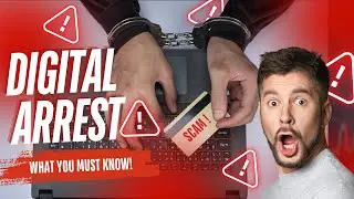 The SHOCKING Truth About Digital Arrest Scams You Need to Know