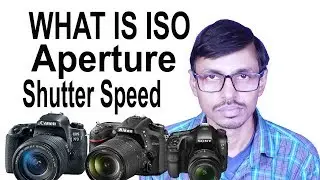 what is iso aperture and shutter speed I hindi video