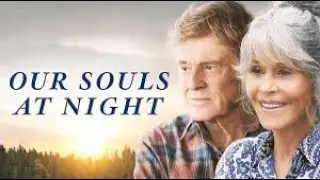 Our Souls at Night (2017) Full Movie Facts And Review / Hollywood Movie / Full Explaination