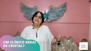 UM CLÍNICO GERAL DE CRISTAL?