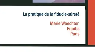10/15 Am&eacute;nagement contractuel des nouveaux droits r&eacute;els : Marie Waechter