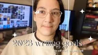 2023 Writing Goals | One Hour a Day, Writer Style Analysis and Creating a Routine