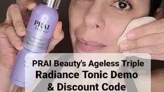 PRAI Beauty's Ageless Triple Radiance Tonic demo & Discount Code