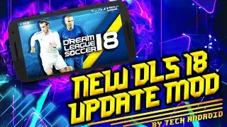 Dream League Soccer 18 V5.05 Mega Mod [DLS 18 New Update Mod]
